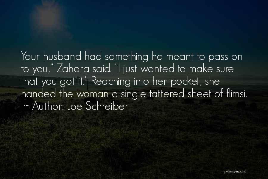 Joe Schreiber Quotes 2257777