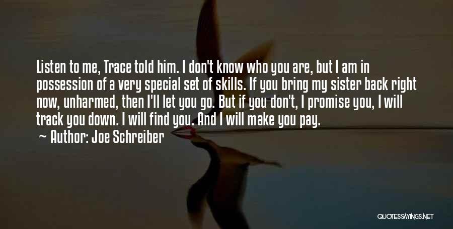 Joe Schreiber Quotes 424339