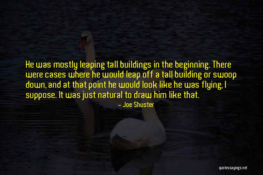 Joe Shuster Quotes 1198180 Joe Shuster Quotes 1198180