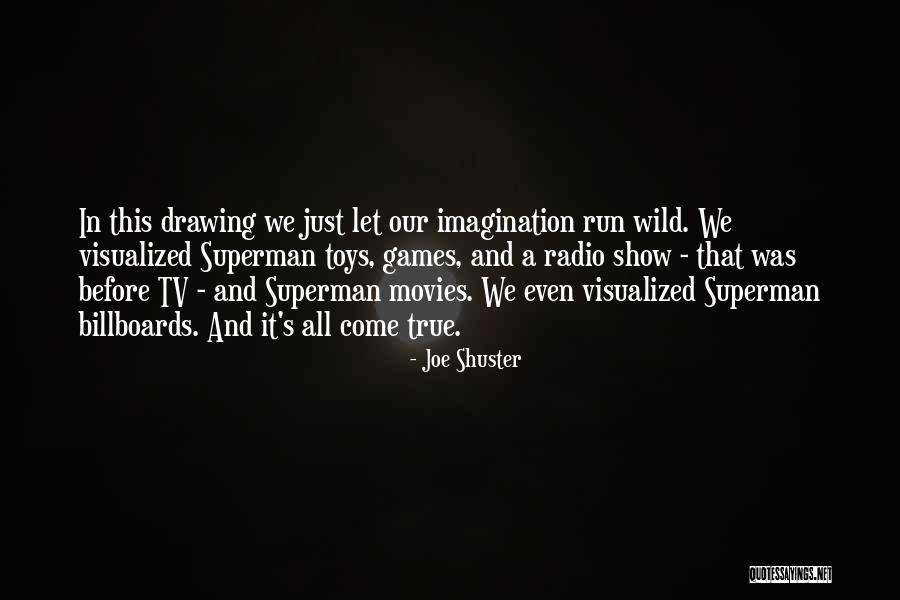 Joe Shuster Quotes 2228583 Joe Shuster Quotes 2228583