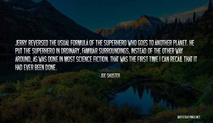 Joe Shuster Quotes 2266335 Joe Shuster Quotes 2266335