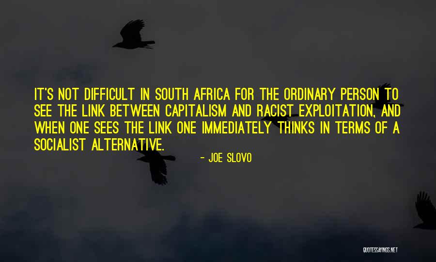 Joe Slovo Quotes 1982205 Joe Slovo Quotes 1982205