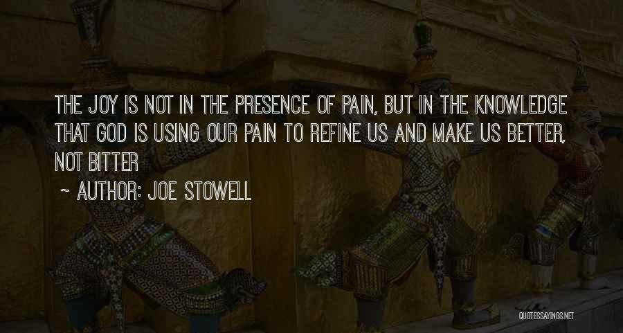 Joe Stowell Quotes 926112