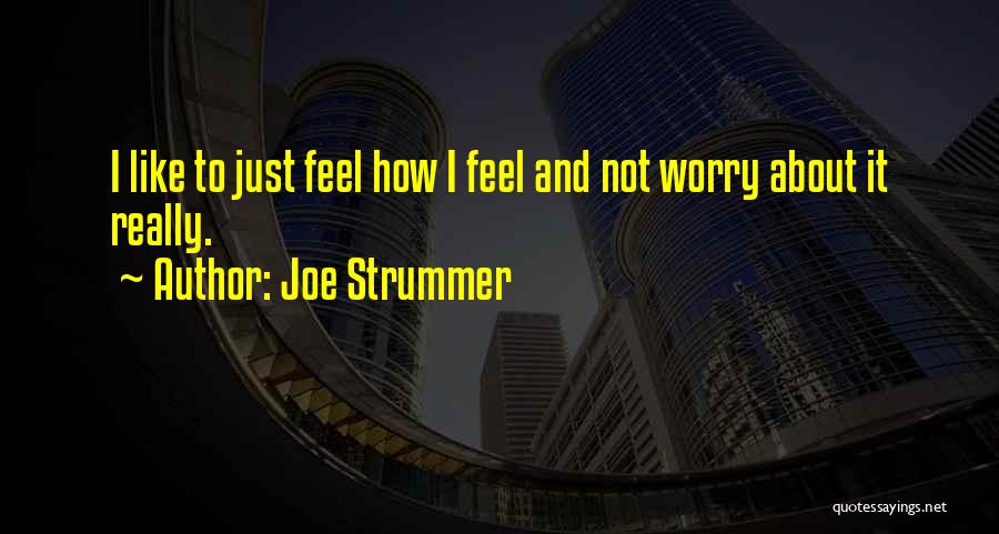Joe Strummer Quotes 486391
