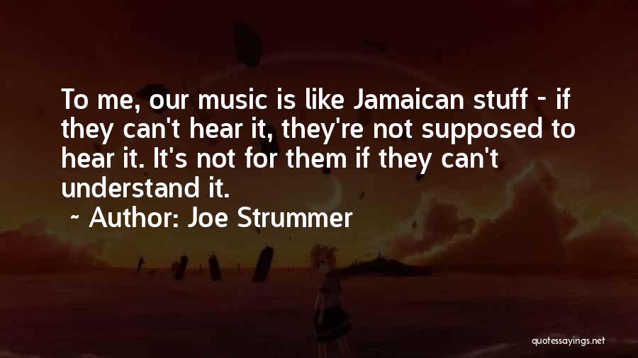 Joe Strummer Quotes 611310