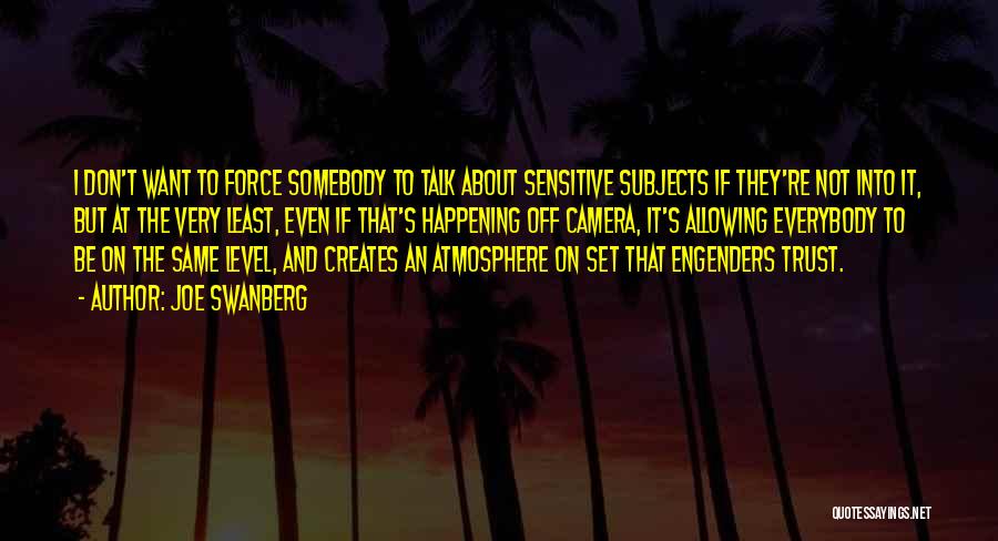 Joe Swanberg Quotes 1292495