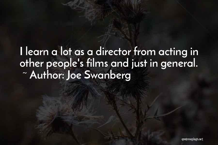 Joe Swanberg Quotes 1301666