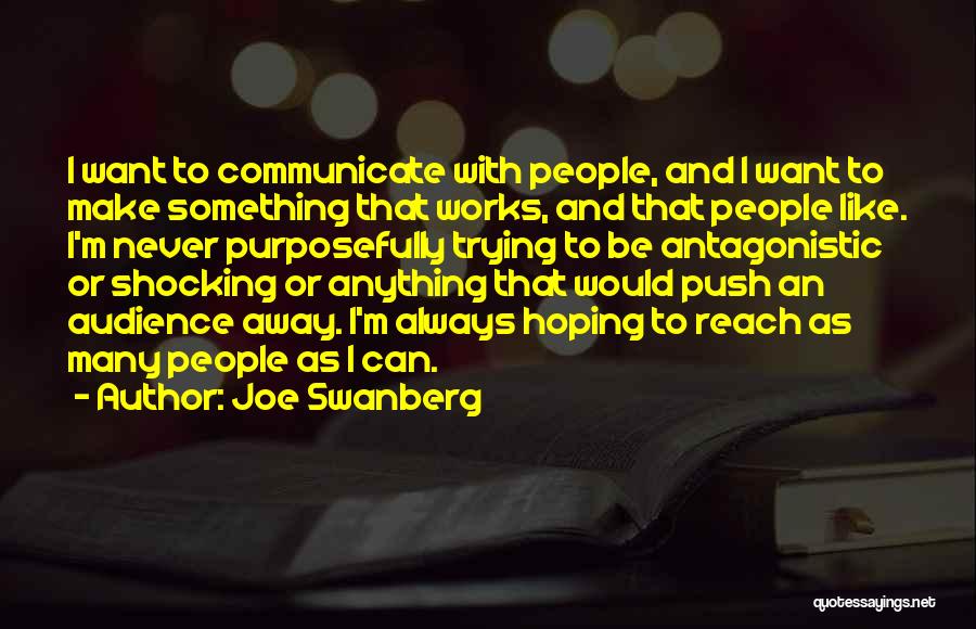Joe Swanberg Quotes 1367359