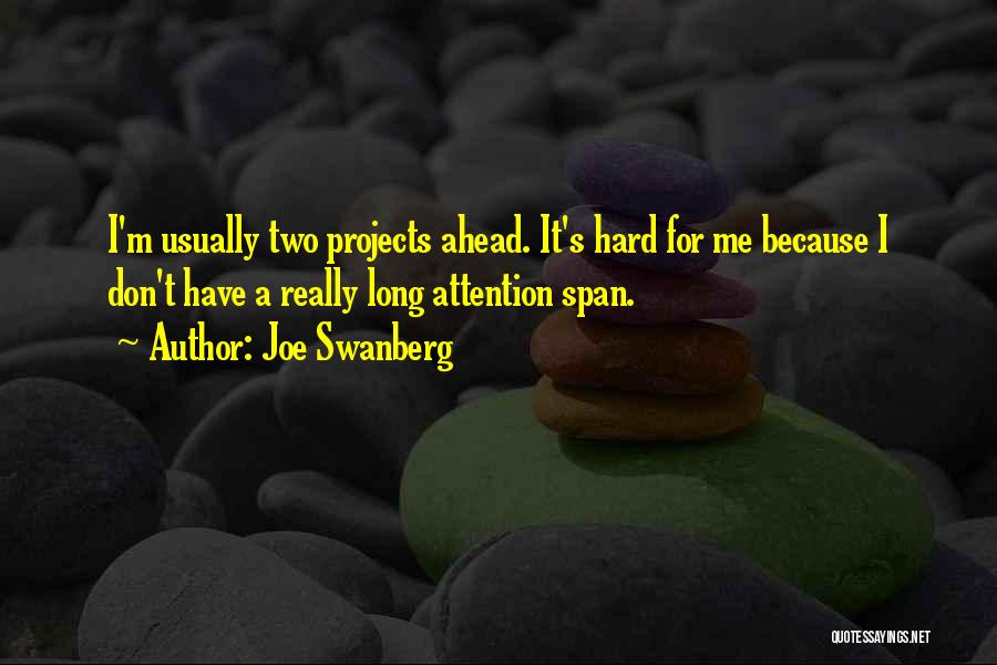 Joe Swanberg Quotes 2048477