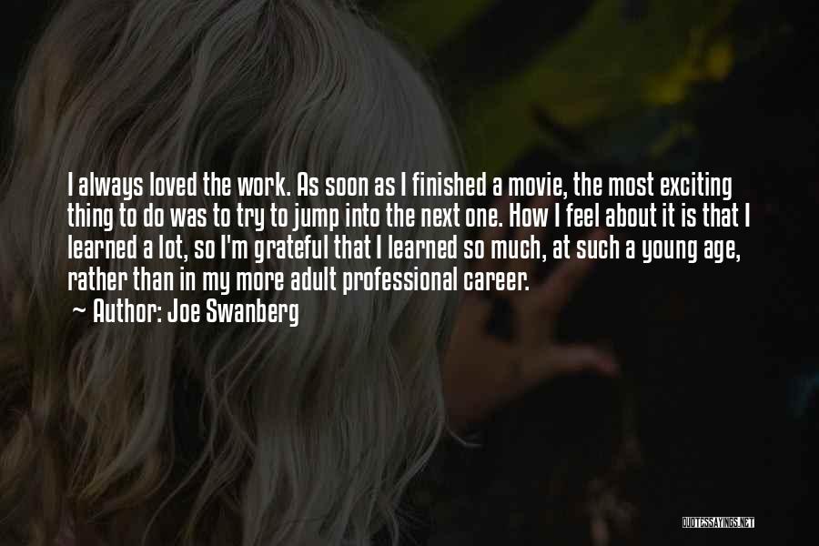 Joe Swanberg Quotes 2197890