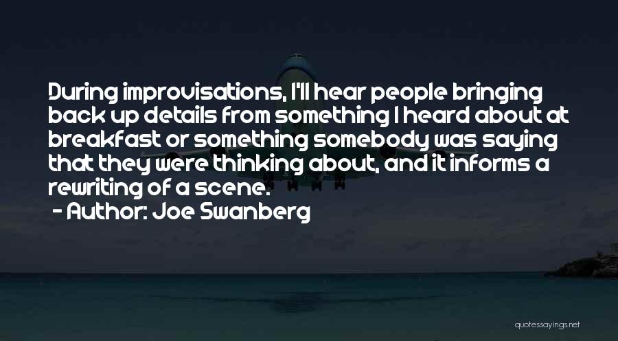 Joe Swanberg Quotes 330996