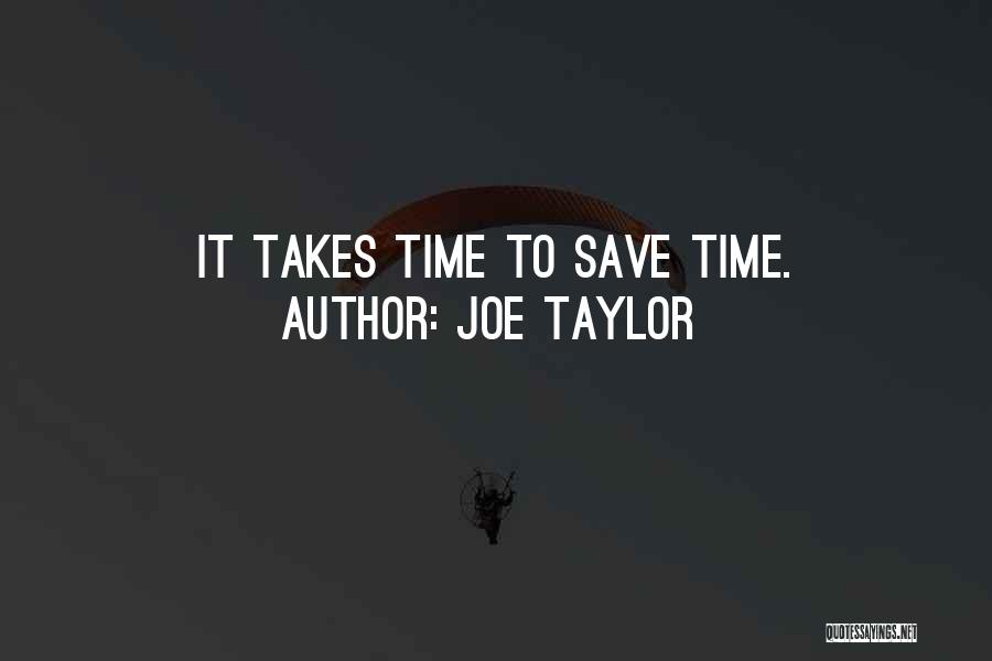 Joe Taylor Quotes 1655579