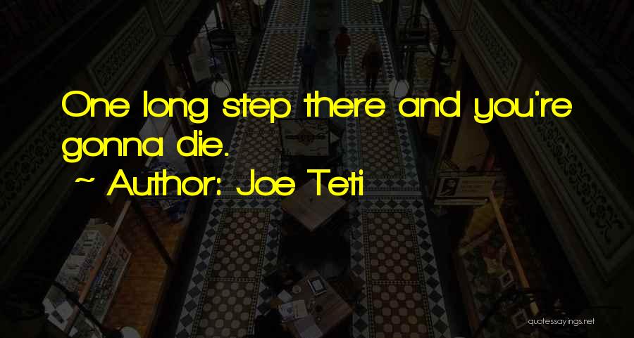 Joe Teti Quotes 1058311