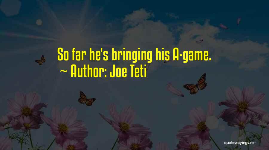 Joe Teti Quotes 1880121