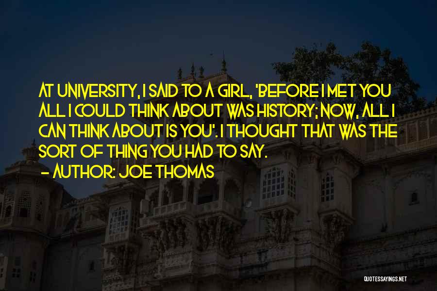 Joe Thomas Quotes 626506