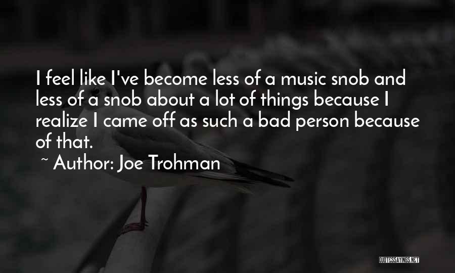 Joe Trohman Quotes 1522192