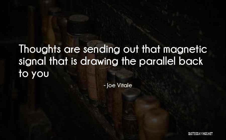 Joe Vitale Quotes 1528449