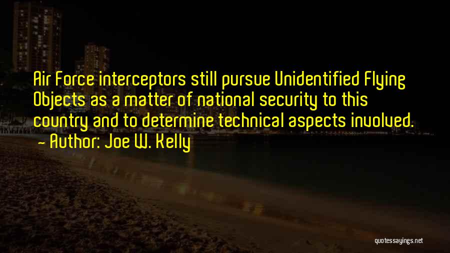 Joe W. Kelly Quotes 895271