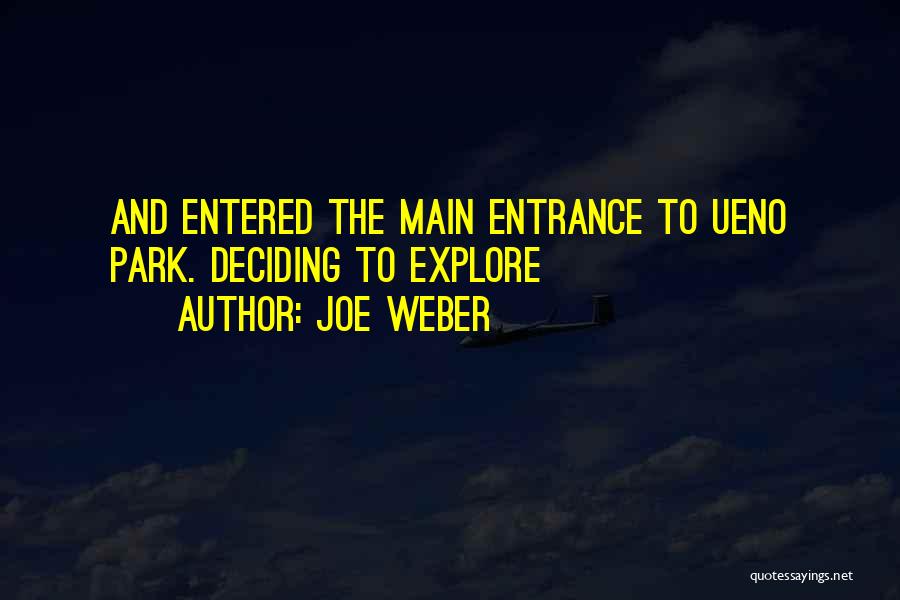 Joe Weber Quotes 1462170