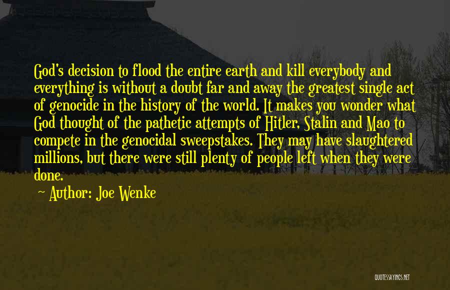 Joe Wenke Quotes 308226
