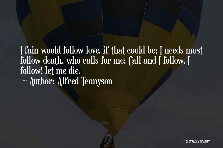 Joe Wilkinson Quotes By Alfred Tennyson