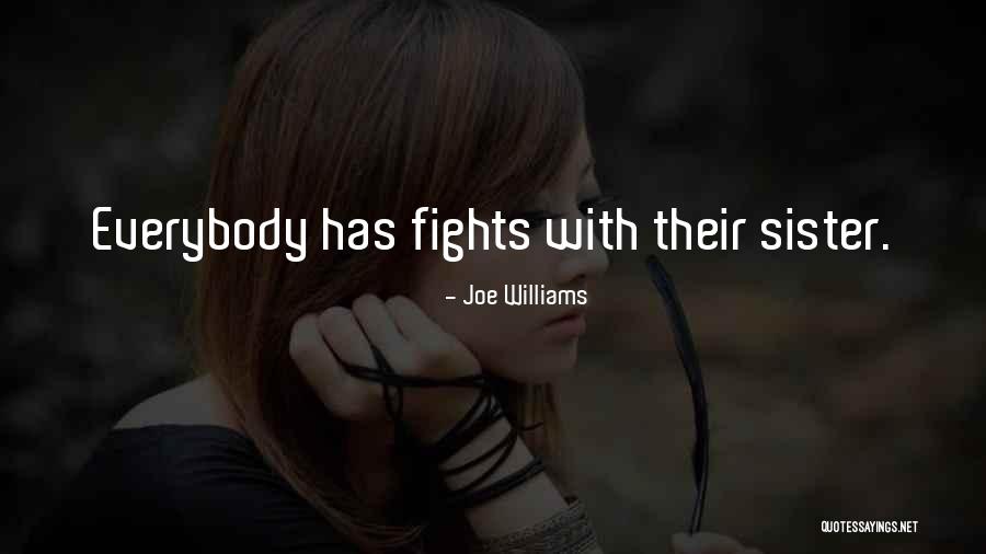 Joe Williams Quotes 1495295