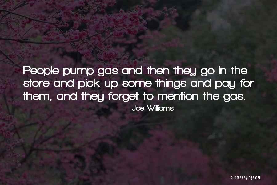 Joe Williams Quotes 2173247