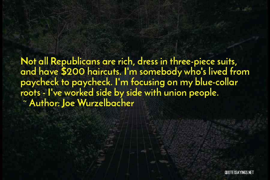 Joe Wurzelbacher Quotes 1750820