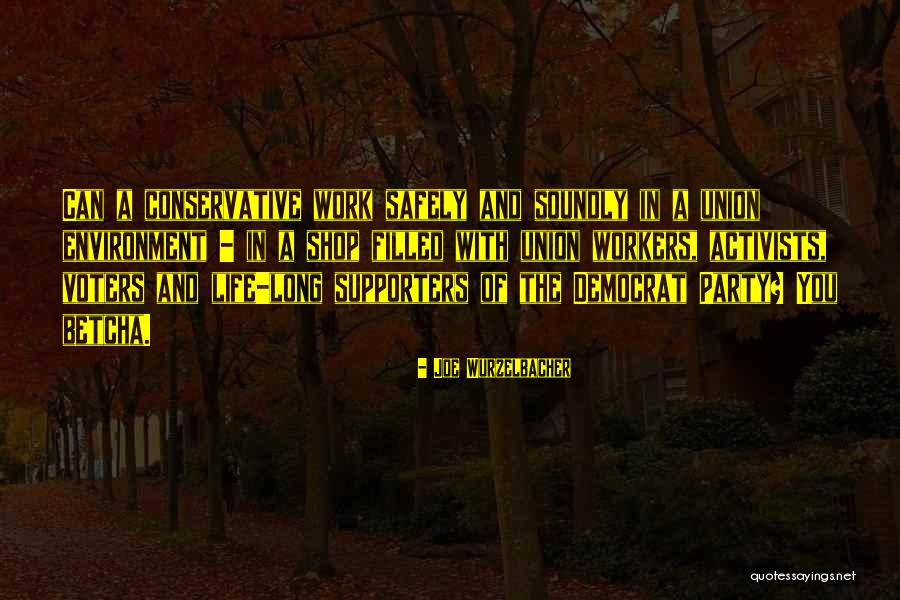Joe Wurzelbacher Quotes 1916876 Joe Wurzelbacher Quotes 1916876