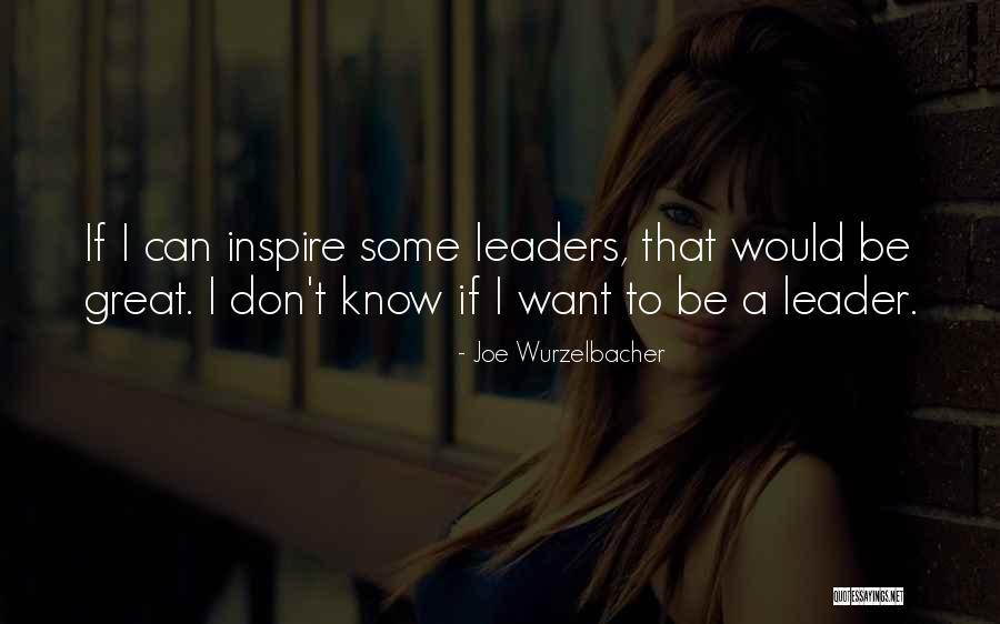 Joe Wurzelbacher Quotes 907487 Joe Wurzelbacher Quotes 907487