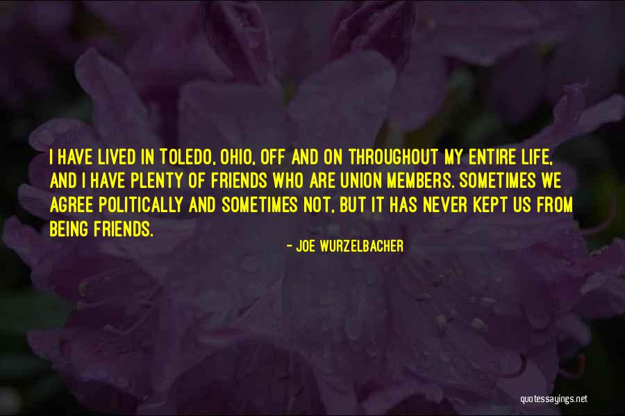 Joe Wurzelbacher Quotes 973630 Joe Wurzelbacher Quotes 973630