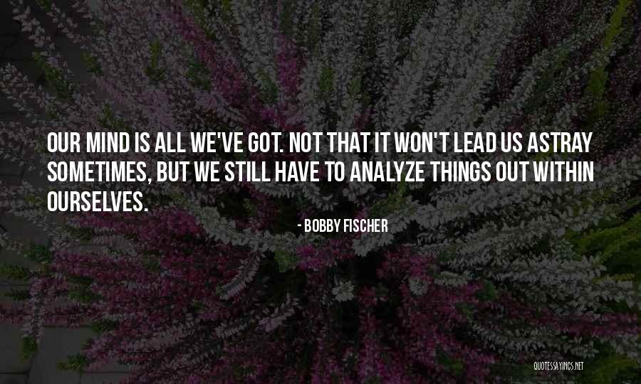 Joe2 Quotes By Bobby Fischer Joe2 Quotes By Bobby Fischer