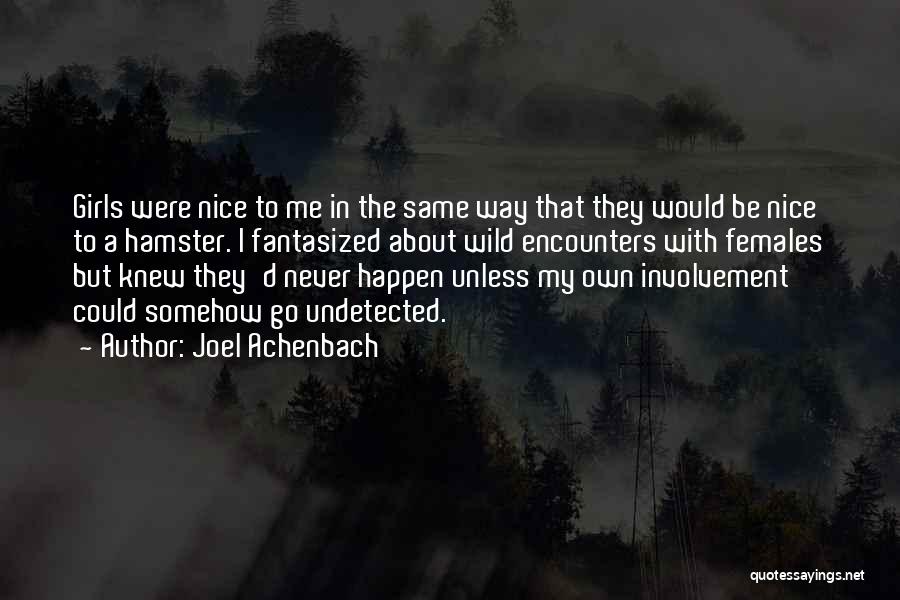 Joel Achenbach Quotes 1496318