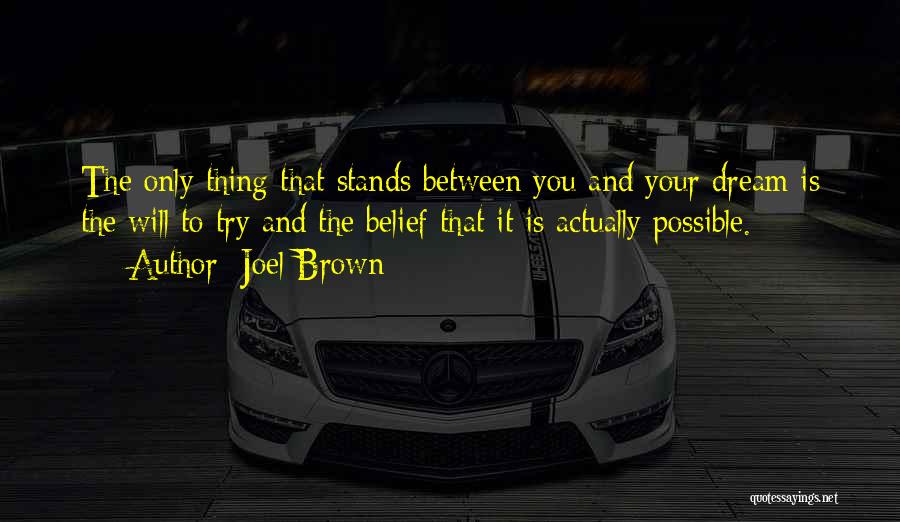 Joel Brown Quotes 610308