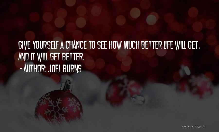 Joel Burns Quotes 676330
