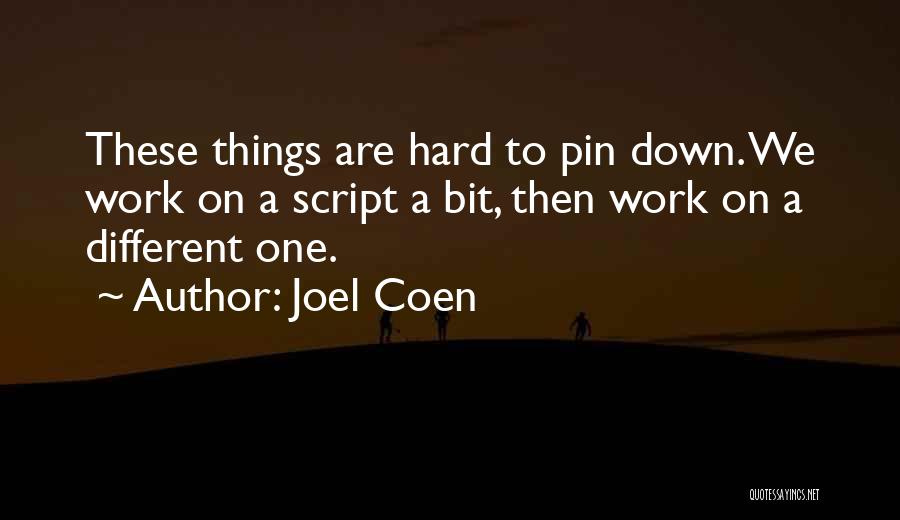 Joel Coen Quotes 1042262