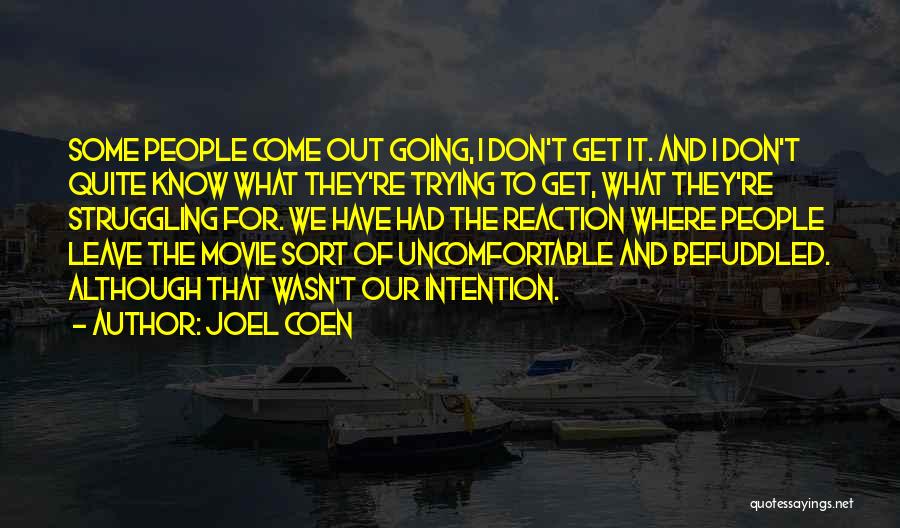 Joel Coen Quotes 1237113