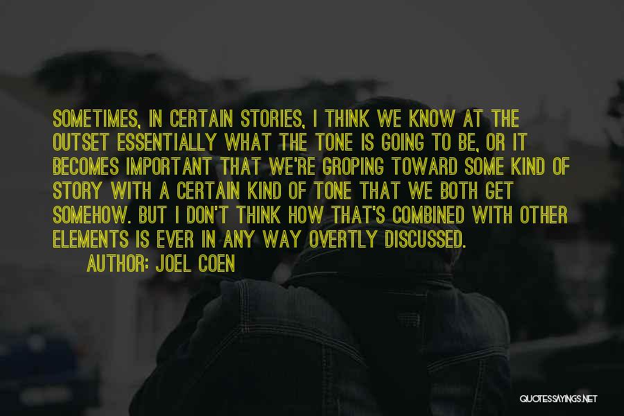 Joel Coen Quotes 1340463