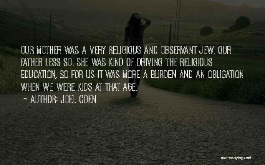 Joel Coen Quotes 2188864