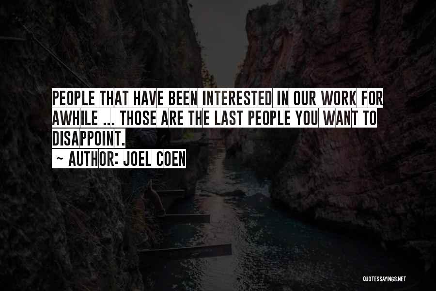 Joel Coen Quotes 2219540