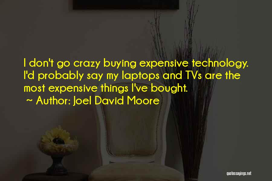 Joel David Moore Quotes 1727324