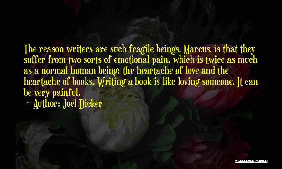 Joel Dicker Quotes 2082095