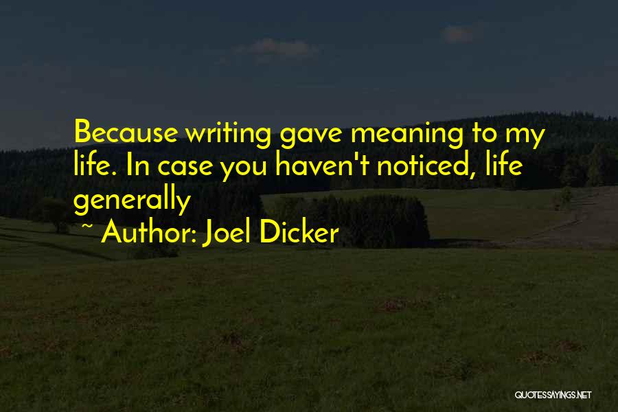 Joel Dicker Quotes 504293