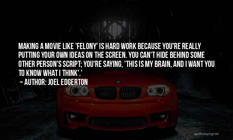 Joel Edgerton Quotes 1026992