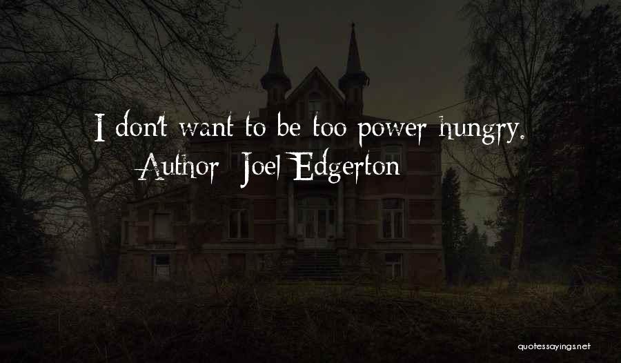 Joel Edgerton Quotes 1037194