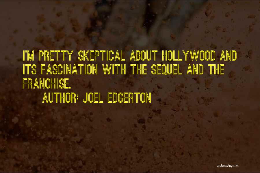 Joel Edgerton Quotes 1154245