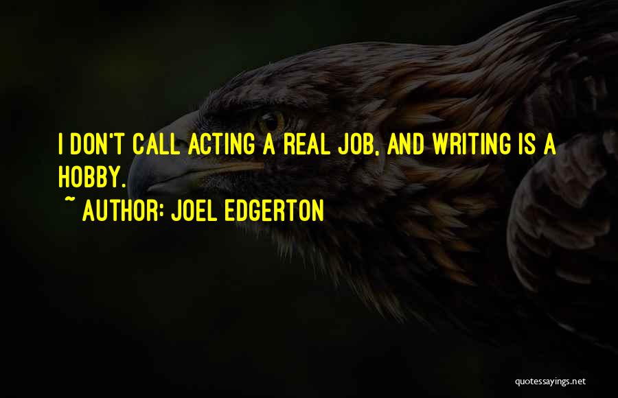 Joel Edgerton Quotes 1410253