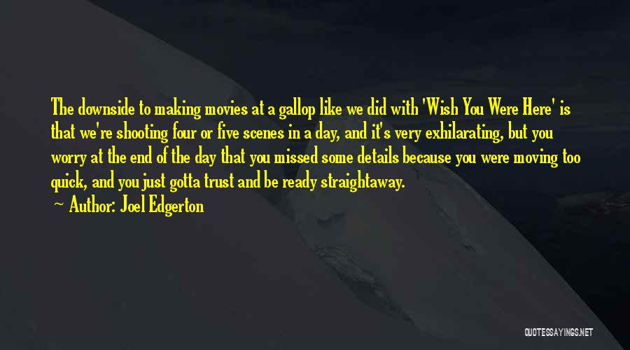 Joel Edgerton Quotes 1742107