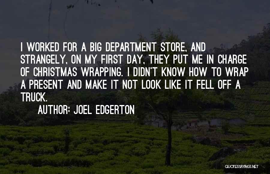 Joel Edgerton Quotes 1803556