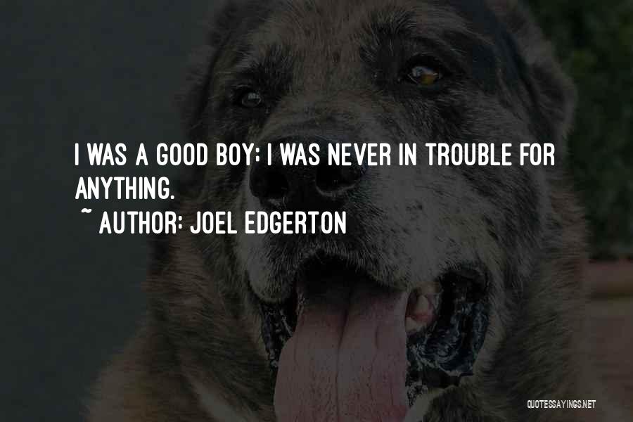 Joel Edgerton Quotes 2228918